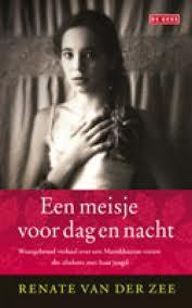 Een meisje voor dag en nacht - Renate van der Zee