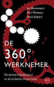 De 360°-werknemer. De nieuwe arbeidscultuur en de eind