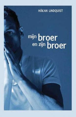 [recensie] Mijn broer en zijn broer - Hakan Lindquist