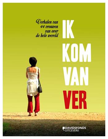 [Recensie] ‘Ik kom van ver. Verhalen van 43 vrouwen v