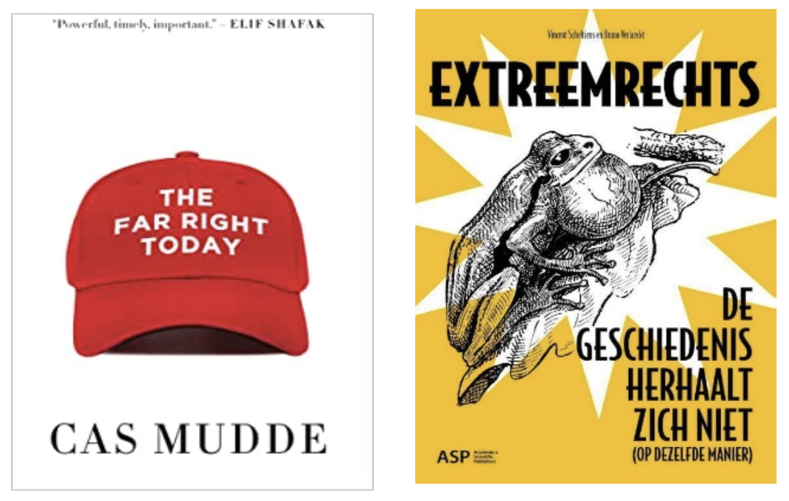 Cas Mudde – The Far Right Today (Wiley, 2019) en Vincent Scheltiens & Bruno Verlaeckt – Extreemrechts: De Geschiedenis Herhaalt Zich Niet (Op Dezelfde Manier) (ASP, 2021).